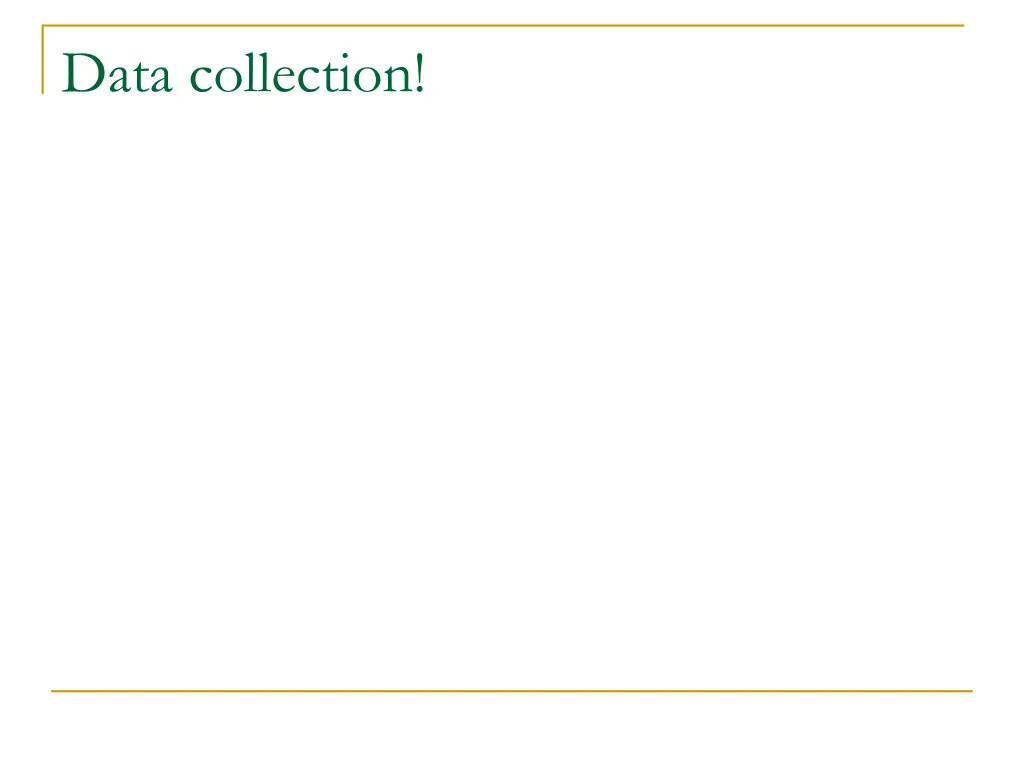 data collection