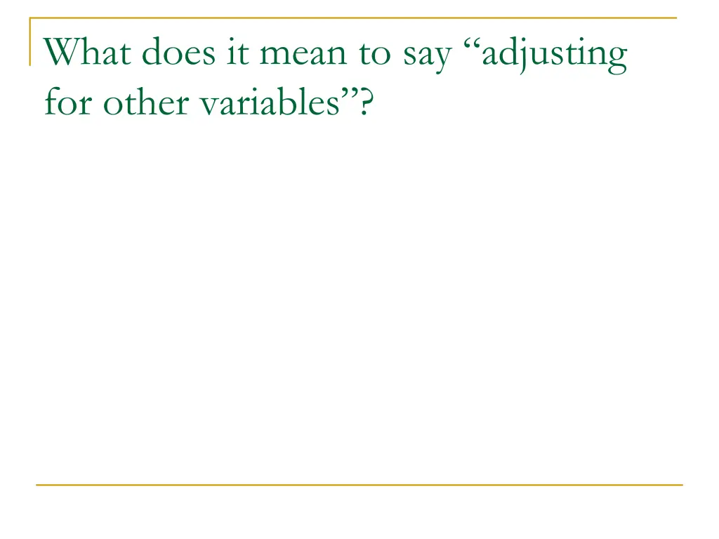 what does it mean to say adjusting for other