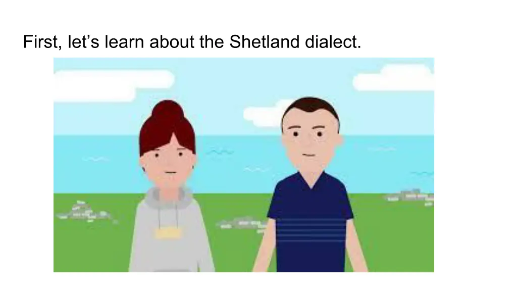 first let s learn about the shetland dialect