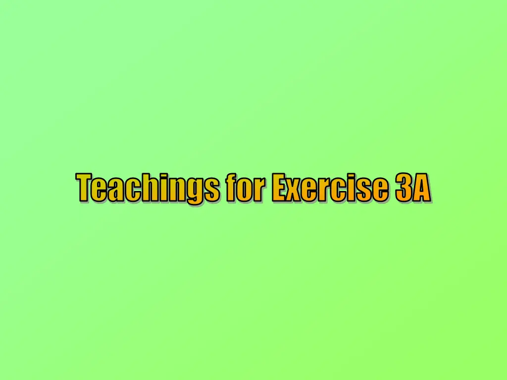 teachings for exercise 3a
