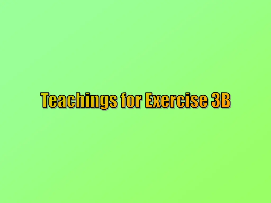 teachings for exercise 3b