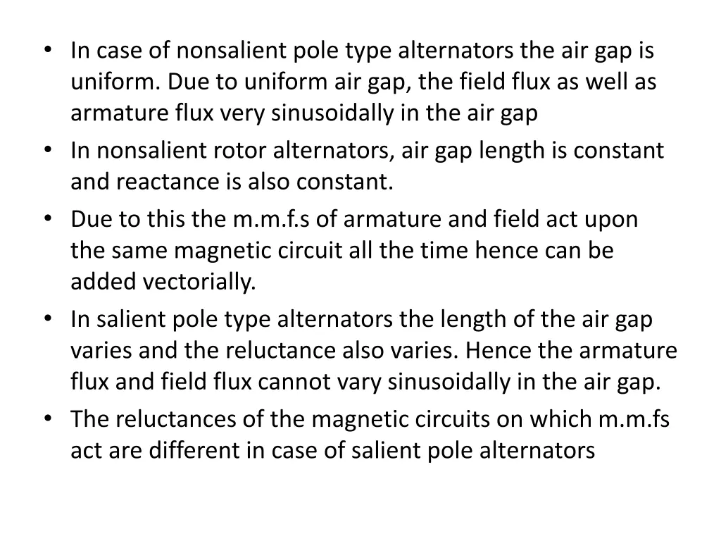 in case of nonsalient pole type alternators