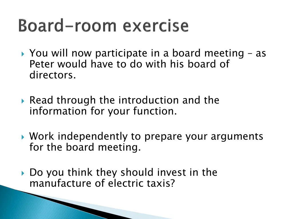 you will now participate in a board meeting