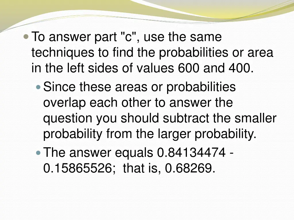 to answer part c use the same techniques to find