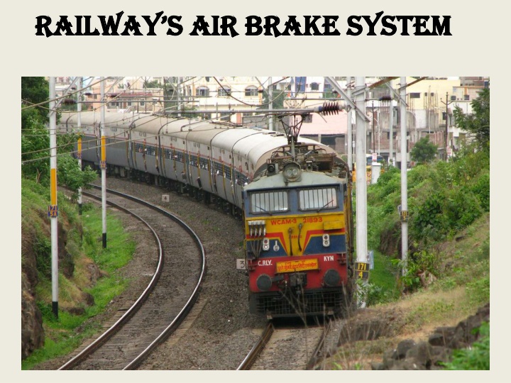 railway s air brake system railway s air brake