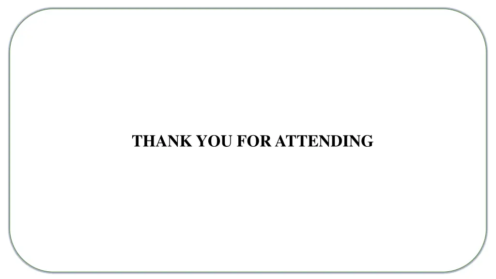 thank you for attending