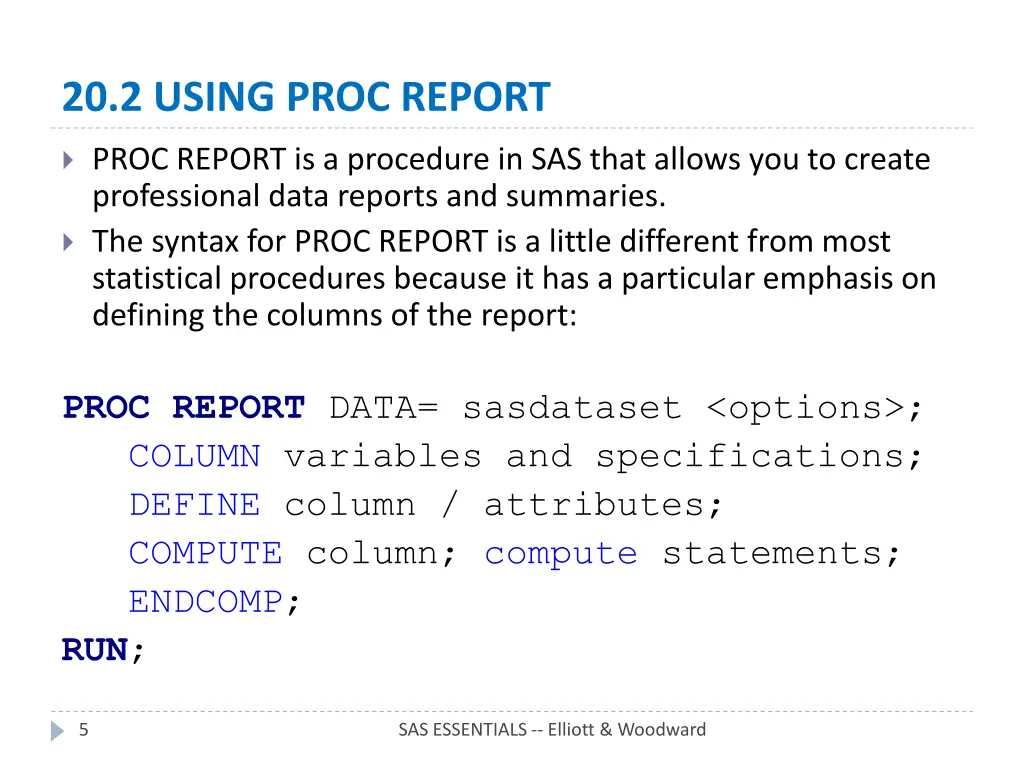 20 2 using proc report