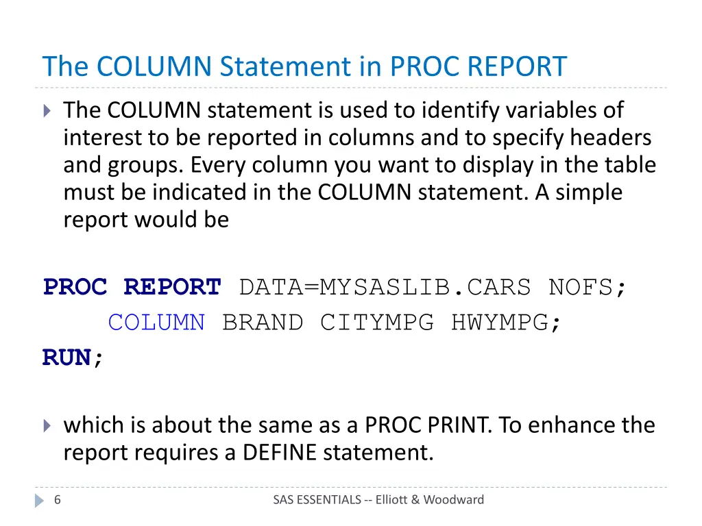 the column statement in proc report