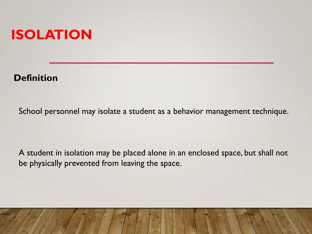 isolation