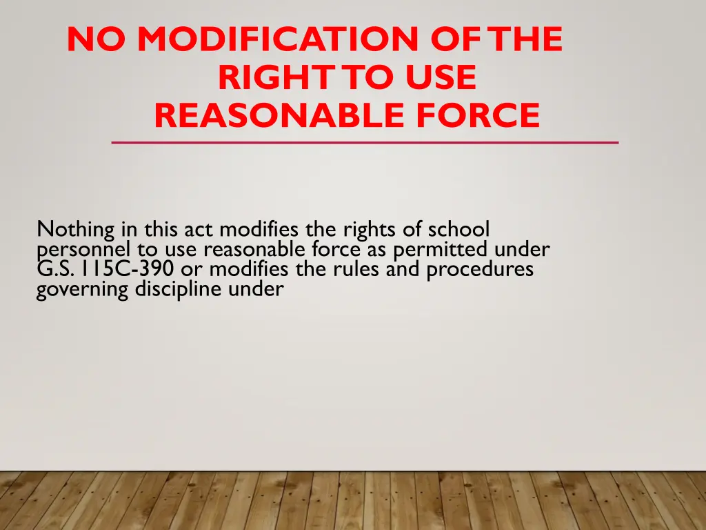 no modification of the right to use reasonable