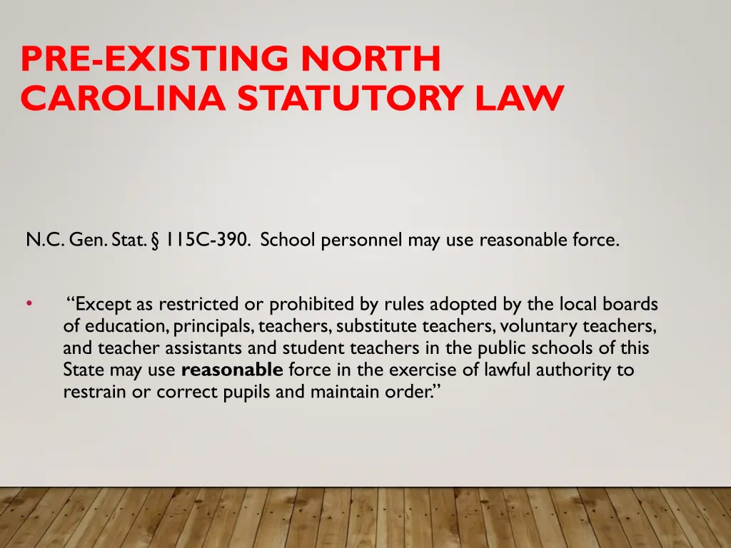pre existing north carolina statutory law
