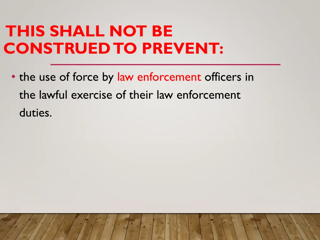 this shall not be construed to prevent
