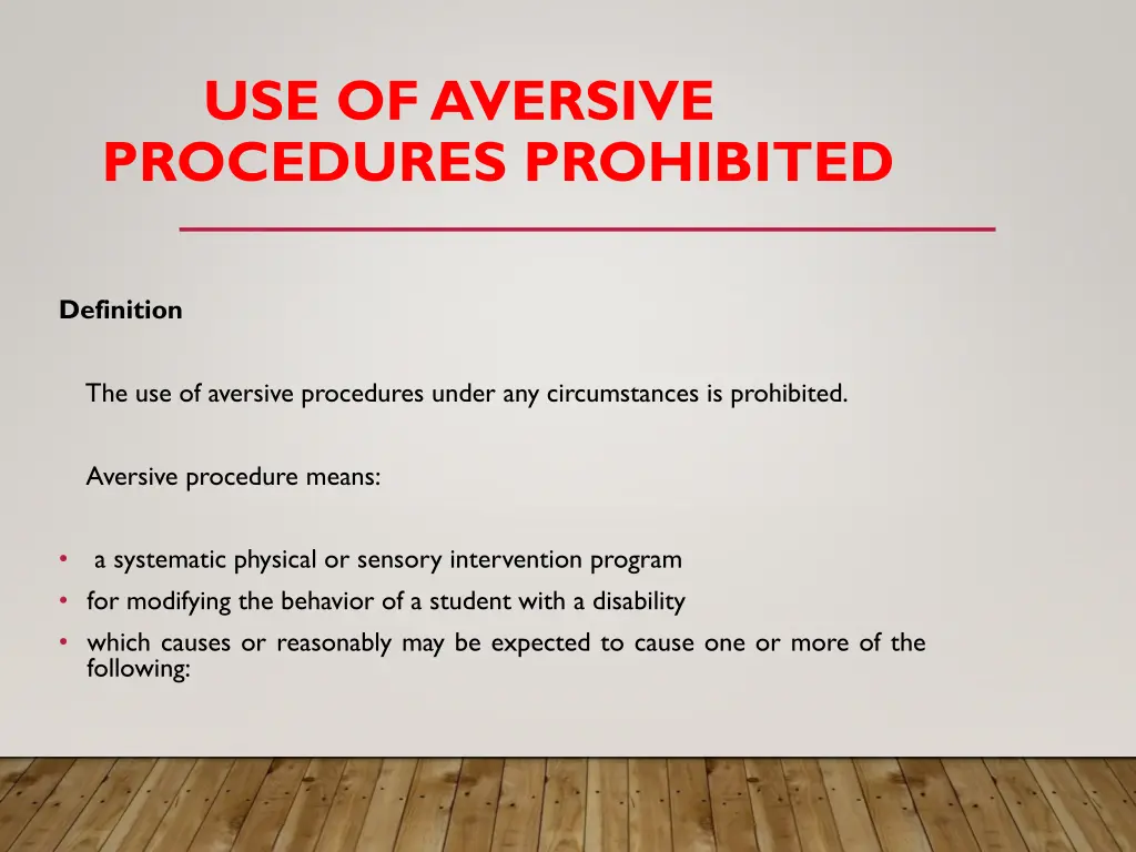 use of aversive procedures prohibited
