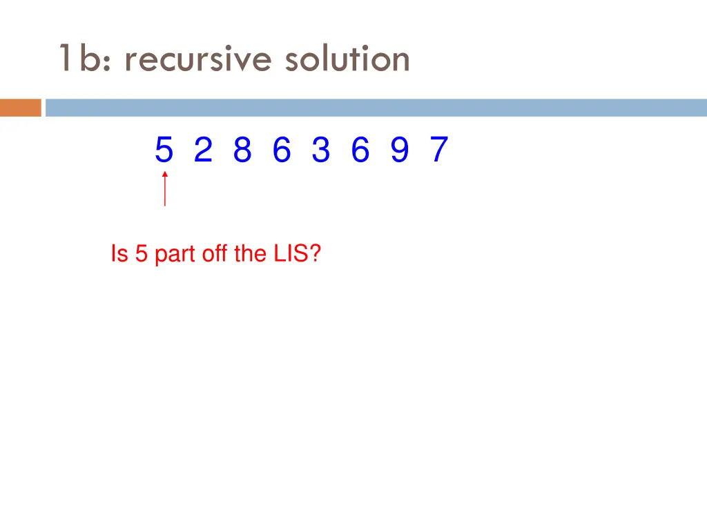 1b recursive solution