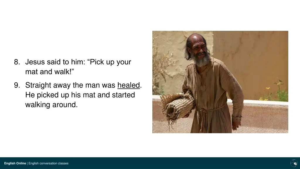 8 jesus said to him pick up your mat and walk