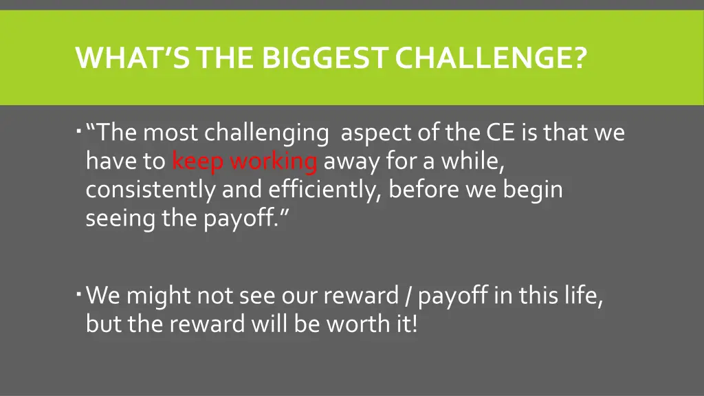 what s the biggest challenge