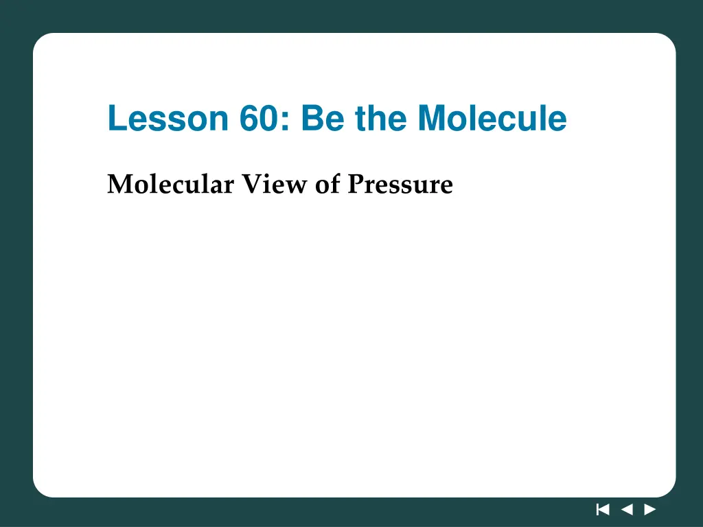 lesson 60 be the molecule