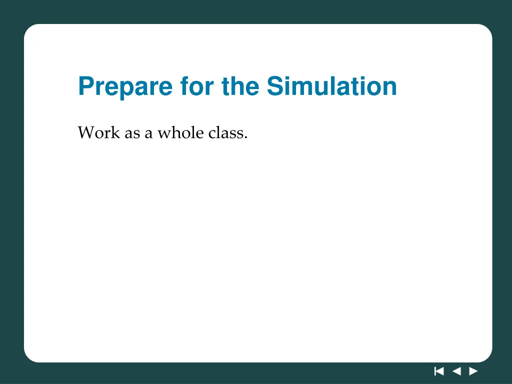 prepare for the simulation
