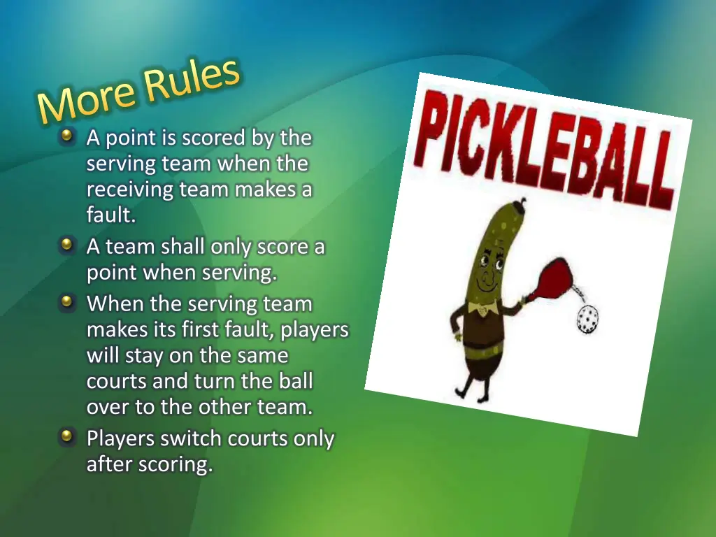 more rules a point is scored by the serving team