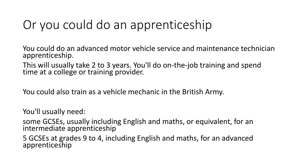 or you could do an apprenticeship