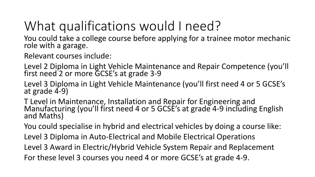 what qualifications would i need you could take