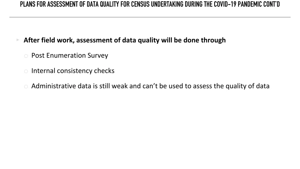 plans for assessment of data quality for census 1