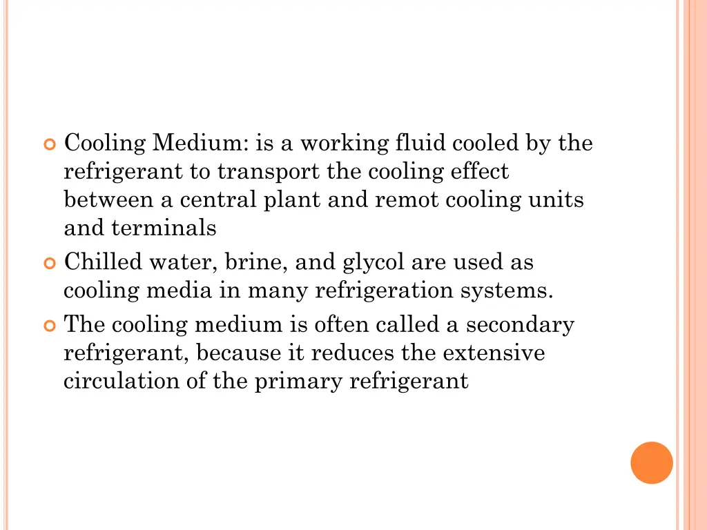 cooling medium is a working fluid cooled