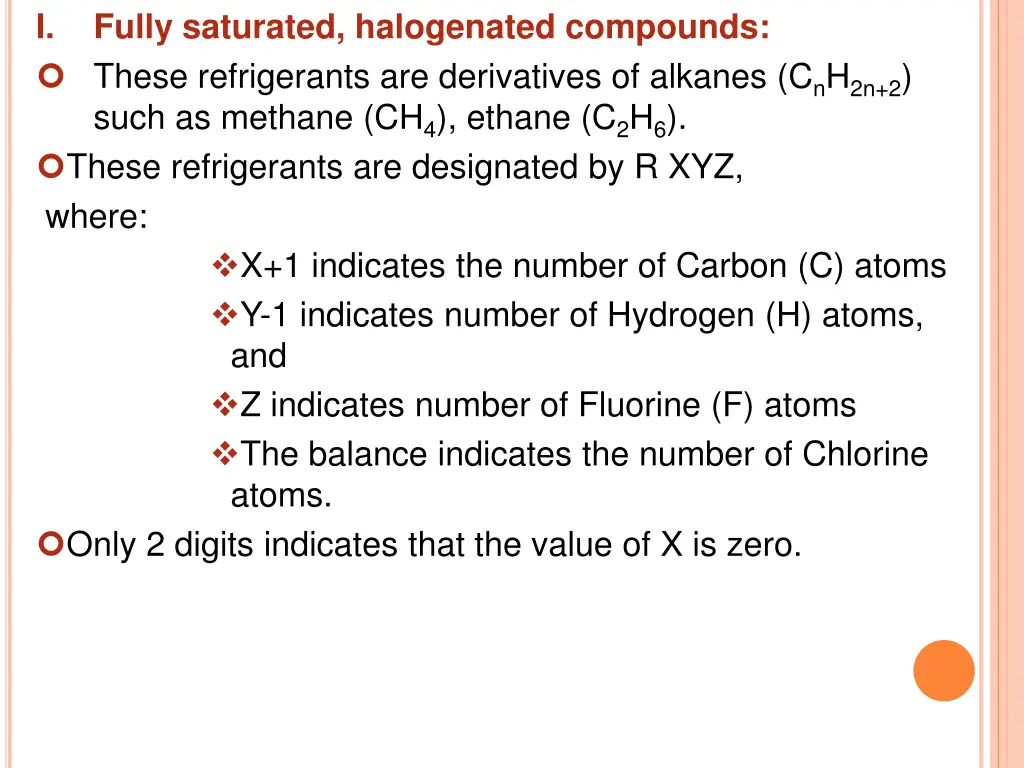 i these refrigerants are derivatives of alkanes