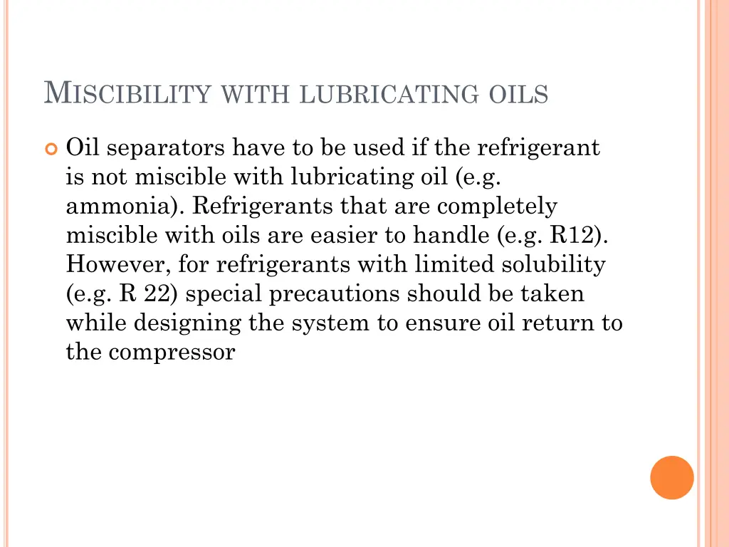 m iscibility with lubricating oils