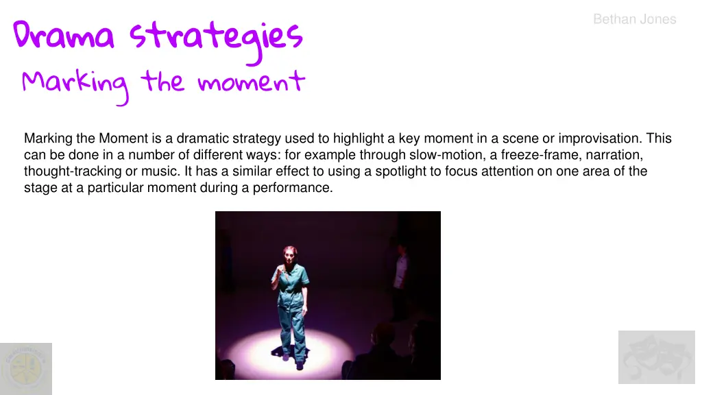drama strategies marking the moment