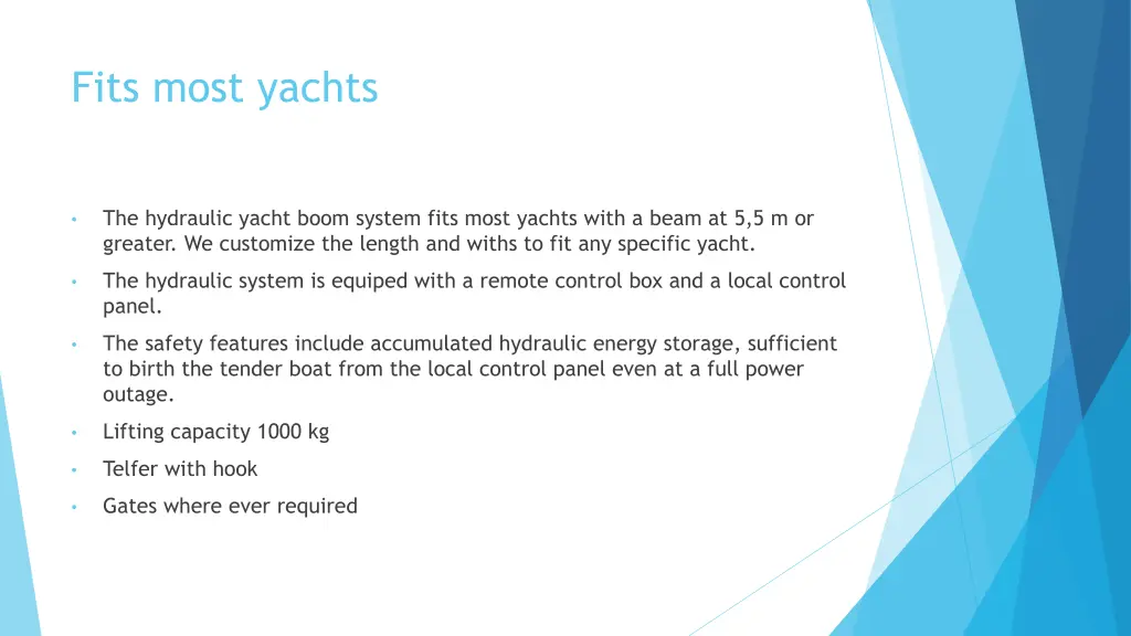 fits most yachts