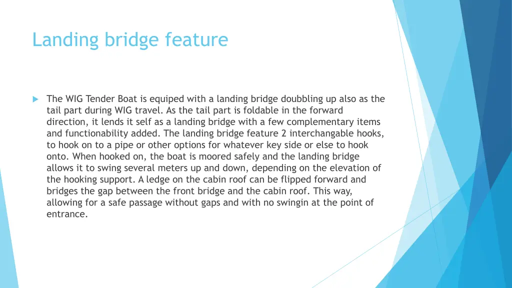 landing bridge feature