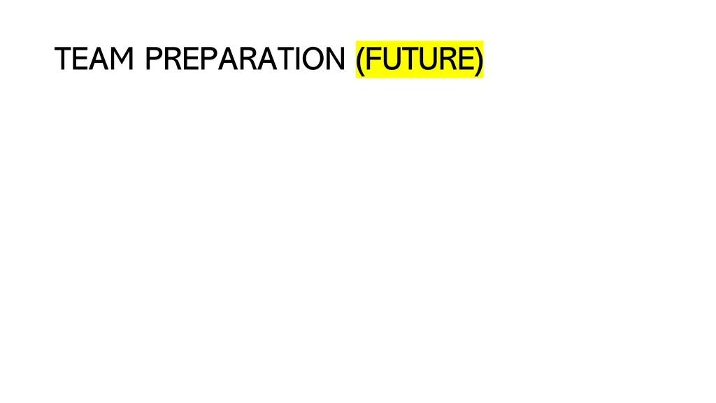 team preparation future