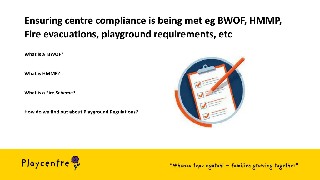 ensuring centre compliance is being met eg bwof