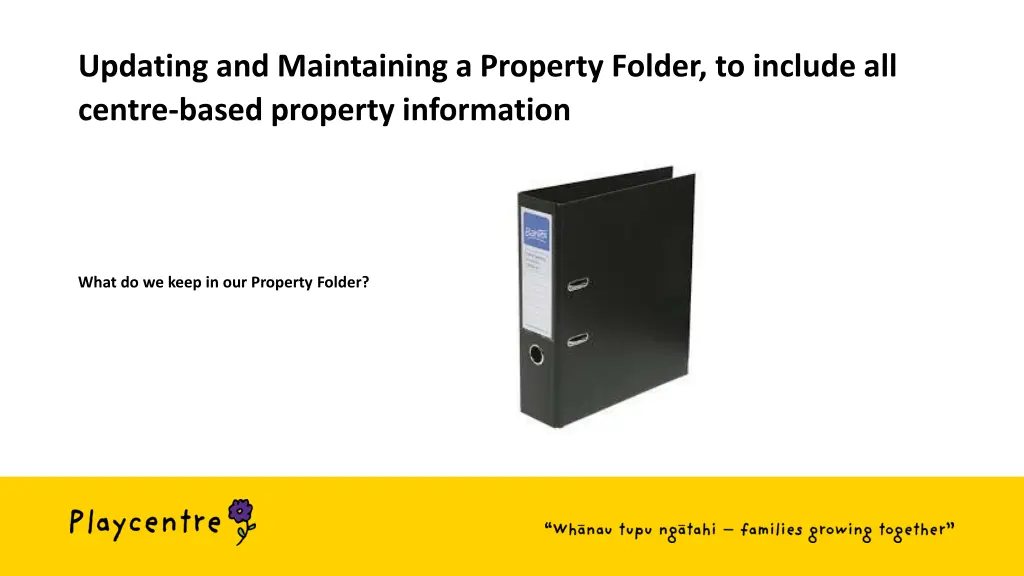updating and maintaining a property folder