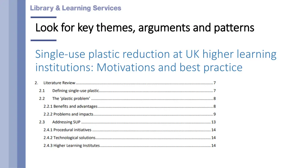 look for key themes arguments and patterns look