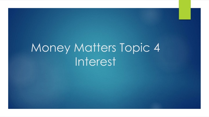 money matters topic 4 interest