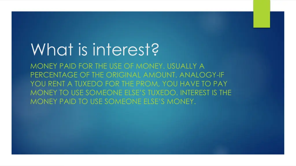 what is interest money paid for the use of money
