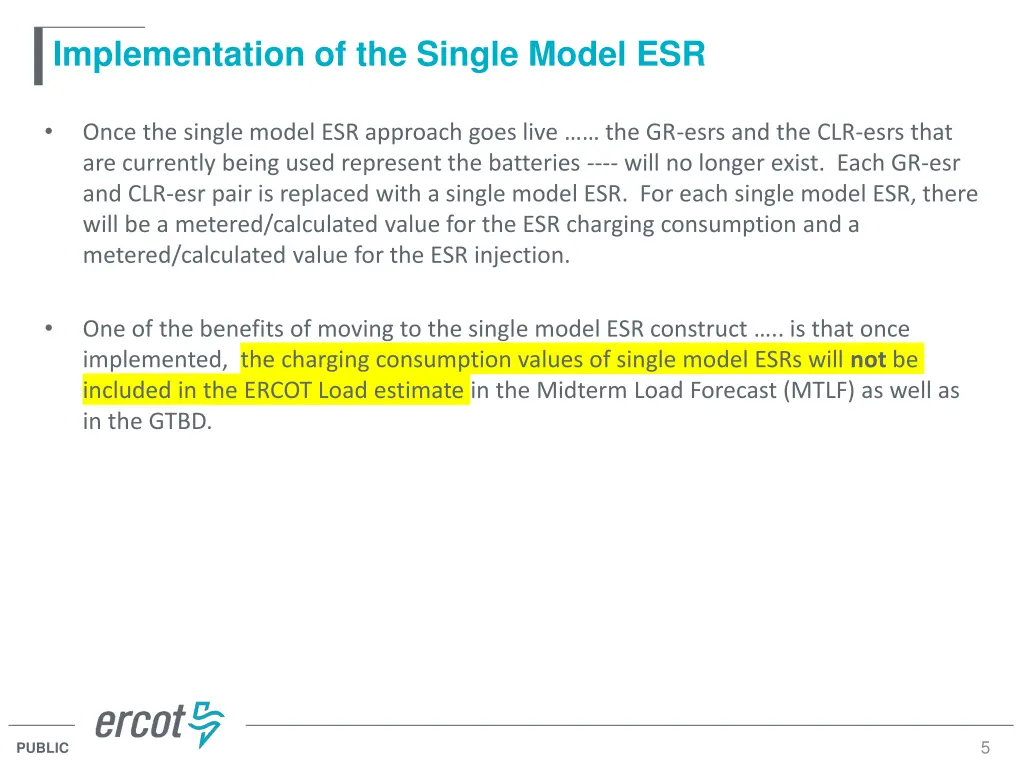implementation of the single model esr