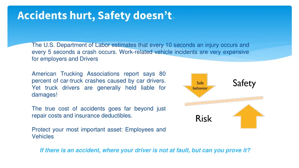 accidents hurt safety doesn t