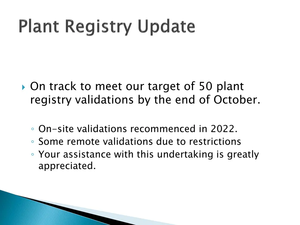 on track to meet our target of 50 plant registry