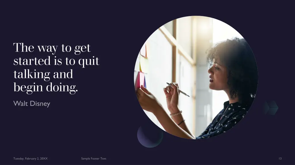 the way to get started is to quit talking