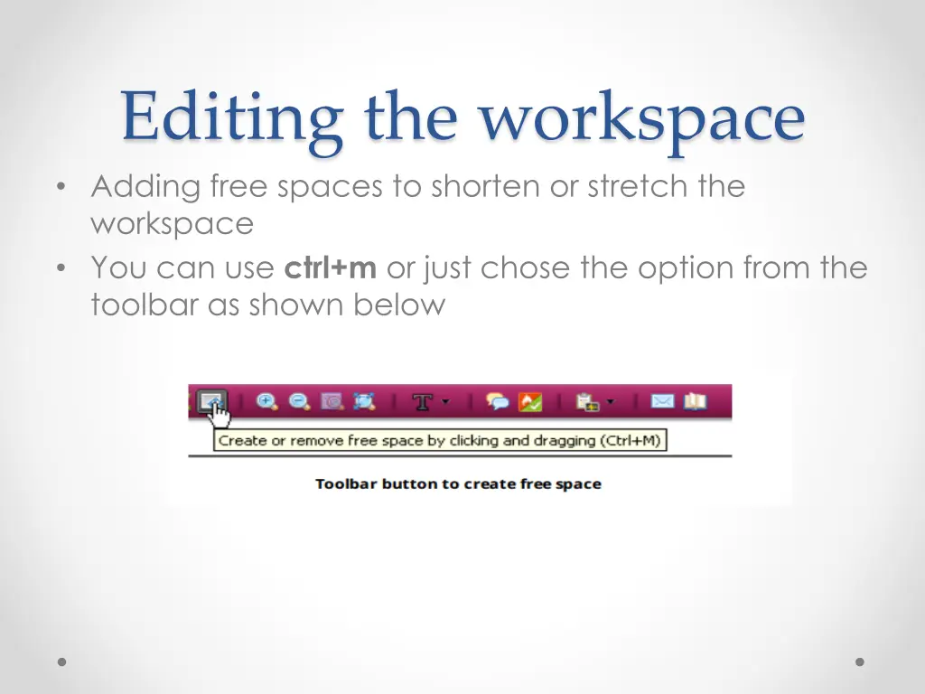 editing the workspace adding free spaces