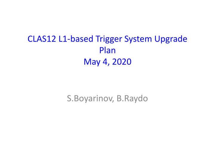 clas12 l1 based trigger system upgrade plan