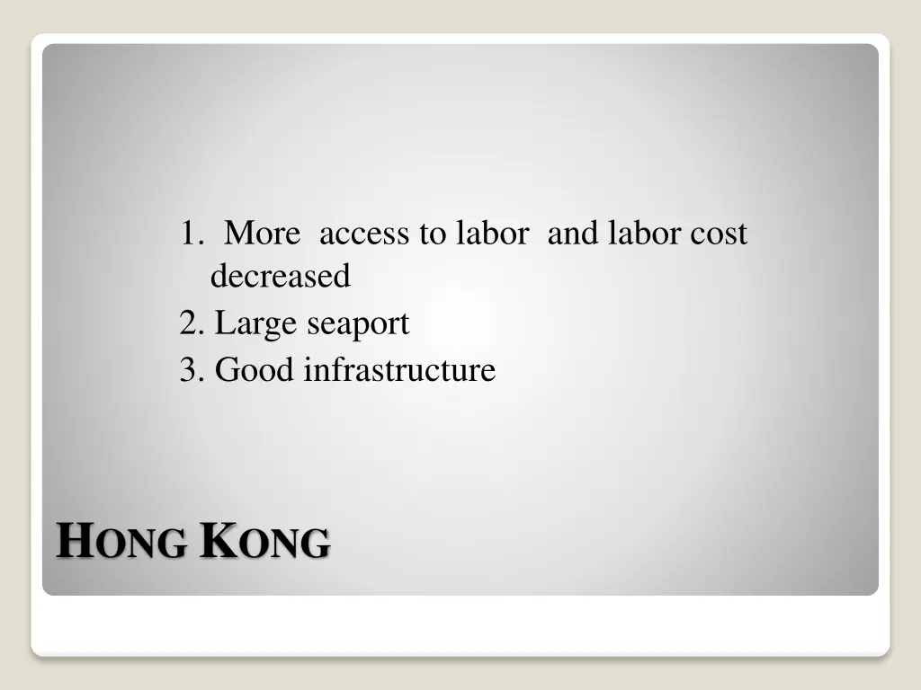 1 more access to labor and labor cost decreased
