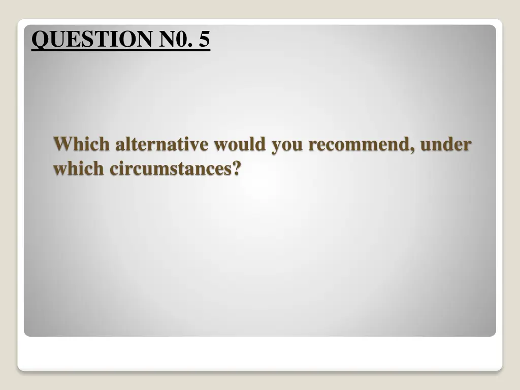 question n0 5