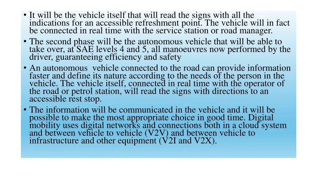 it will be the vehicle itself that will read