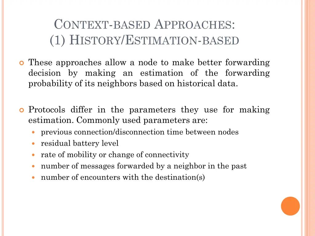 c ontext based a pproaches 1 h istory e stimation