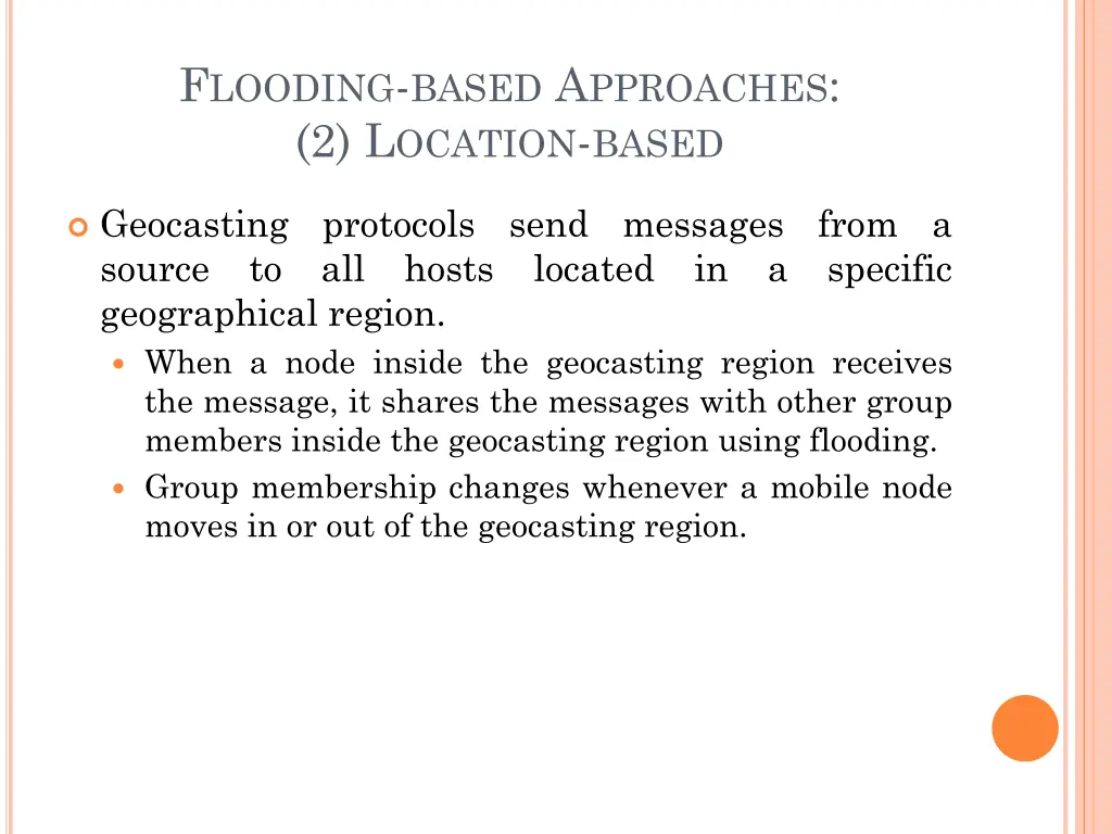 f looding based a pproaches 2 l ocation based