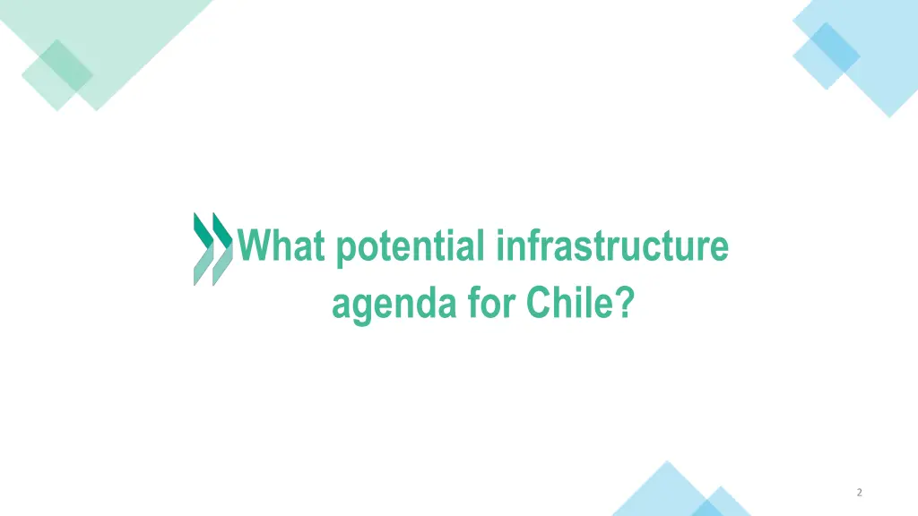 what potential infrastructure agenda for chile